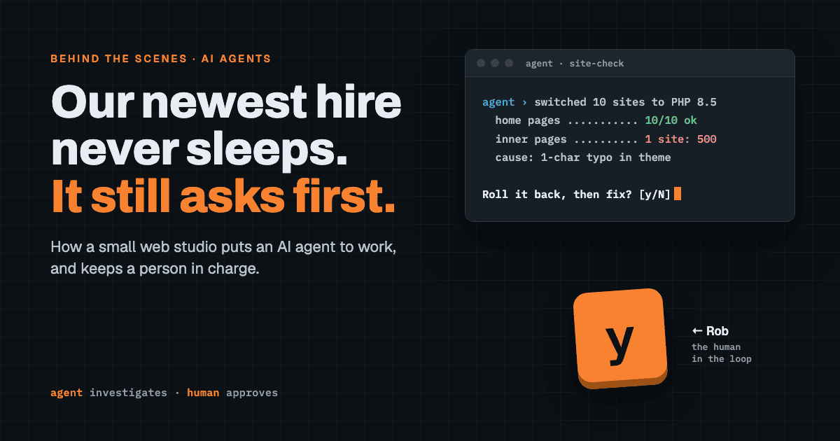 Lachance Design graphic: an AI agent asking "Roll it back, then fix? y/N" beside an orange y key and the headline "Our newest hire never sleeps. It still asks first."
